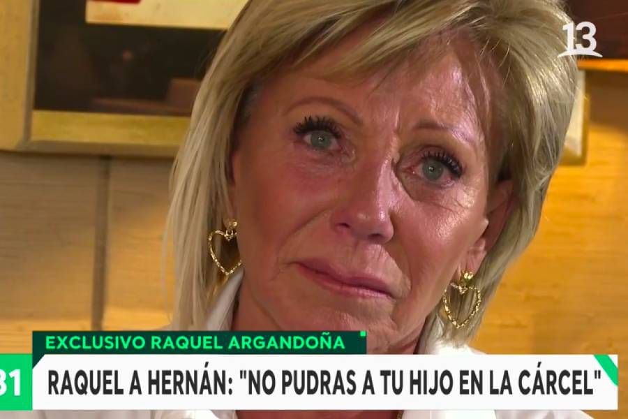 "No pudras a tu hijo en la cárcel": el impactante mensaje de Raquel Argandoña a Hernán Calderón