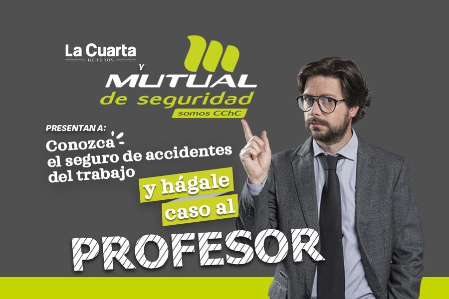 Hágale caso al profesor: ¿A quiénes protege el Seguro de Accidentes Laborales?